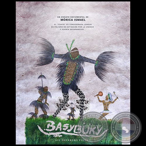 Basybuky El Guerrero Yshyr - Documental de Mnica Ismael - Ao 2016
